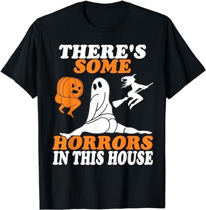15 There's Some Horrors In This House Shirt Designs Bundle For Commercial Use Part 2, There's Some Horrors In This House T-shirt, There's Some Horrors In This House png file,
