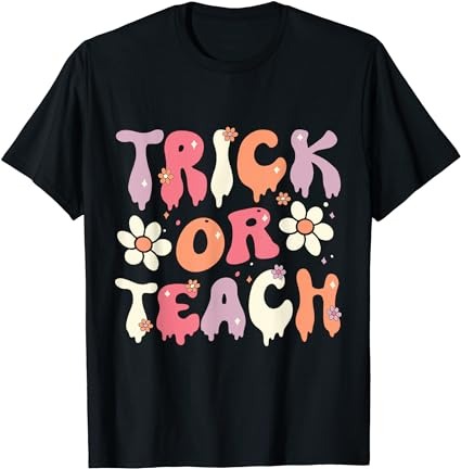 15 Trick Or Teach Shirt Designs Bundle For Commercial Use Part 5, Trick Or Teach T-shirt, Trick Or Teach png file, Trick Or Teach digital file, Trick Or Teach gift,