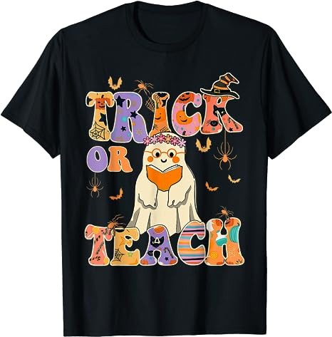 15 Trick Or Teach Shirt Designs Bundle For Commercial Use Part 3, Trick Or Teach T-shirt, Trick Or Teach png file, Trick Or Teach digital file, Trick Or Teach gift,