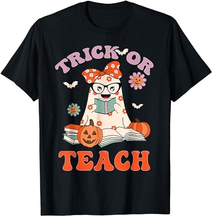 15 Trick Or Teach Shirt Designs Bundle For Commercial Use Part 5, Trick Or Teach T-shirt, Trick Or Teach png file, Trick Or Teach digital file, Trick Or Teach gift,