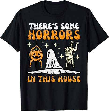 15 There's Some Horrors In This House Shirt Designs Bundle For Commercial Use Part 1, There's Some Horrors In This House T-shirt, There's Some Horrors In This House png file,