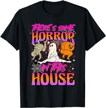 15 There's Some Horrors In This House Shirt Designs Bundle For Commercial Use Part 1, There's Some Horrors In This House T-shirt, There's Some Horrors In This House png file,