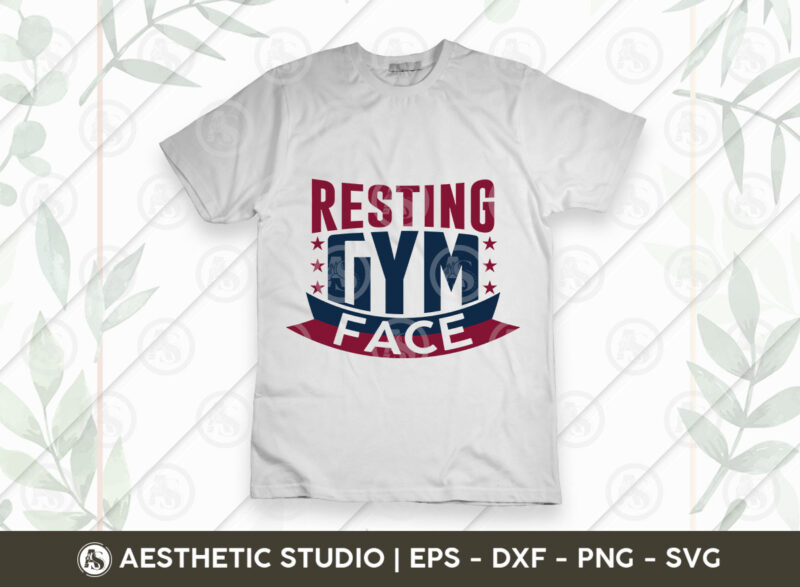 Resting Gym Face, Workout, Fitness, Weights, Gym, Gym Quotes, Gym Motivation, Gym T-shirt Design, Eps, Svg