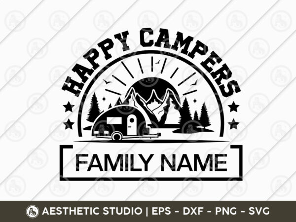 Happy campers, happy campers svg, camper, adventure, camp life, camping svg, typography, camping quotes, camping cut file, funny camping, camping t-shirt design, svg, eps