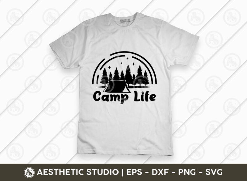 Camp Life, Camper, Adventure, Camp Life, Camping Svg, Typography, Camping Quotes, Camping Cut File, Funny Camping, Camping T-shirt Design, SVG, EPS