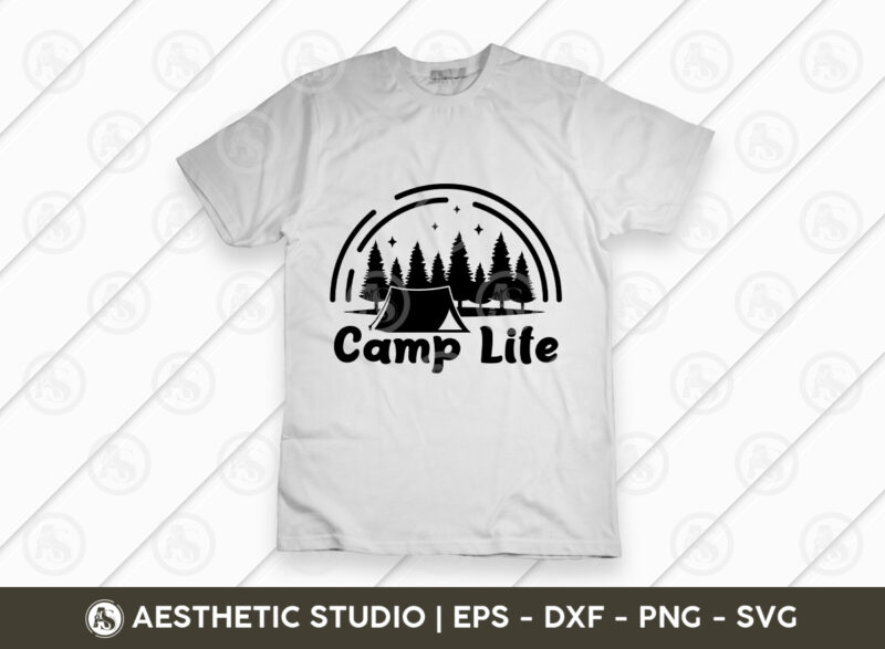Camp Life, Camper, Adventure, Camp Life, Camping Svg, Typography, Camping Quotes, Camping Cut File, Funny Camping, Camping T-shirt Design, SVG, EPS
