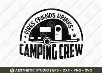 Fries Friends Drinks Camping Crew, Adventure, Camp Life, Camping Svg, Typography, Camping Quotes, Camping Cut File, Funny Camping, Camping T-shirt Design, SVG, EPS