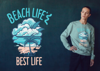 Beach Life Best Life Summer Tshirt Design