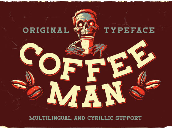 Coffee man font + 8 t-shirt designs