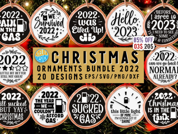 Christmas ornament 2022 svg bundle, funny christmas svg, christmas 2022 svg, ornament tree svg, pandemic ornament, svg files for cricut t shirt vector file