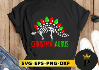 Christmasaurus SVG, Merry Christmas SVG, Xmas SVG PNG DXF EPS