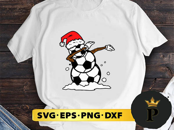 Dabbing snowman soccer christmas svg, merry christmas svg, xmas svg png dxf eps t shirt vector illustration