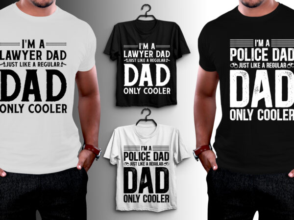 Dad just like a regular dad t-shirt design