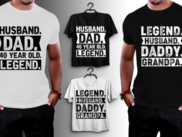 Dad the man the myth the t-shirt design