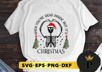 Dead Inside But Merry Christmas SVG, Merry Christmas SVG, Xmas SVG PNG DXF EPS