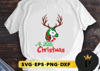 Deer Unicorn A Little Christmas SVG, Merry Christmas SVG, Xmas SVG PNG DXF EPS t shirt vector illustration