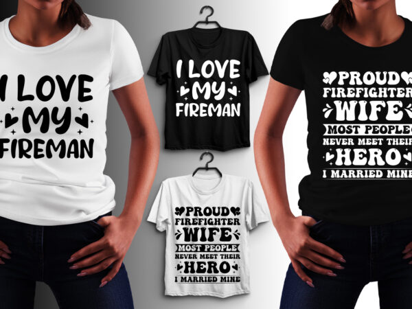 Firefighter wife t-shirt design
