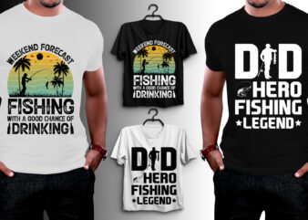 Weekend Forcast Fishing With Chance of Dringking T Shirt Design,Fishing  Vector T Shirt Design,Fishing T Shirt Bundle On Sale,Fishing Funny T Shirt  Design,Best Typography T Shirt Design - Buy t-shirt designs