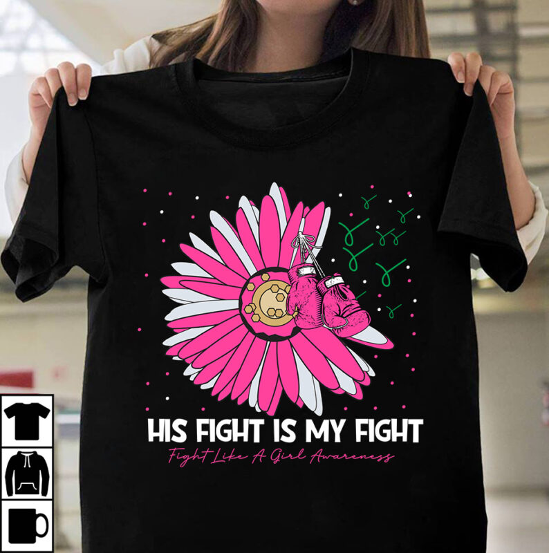 His Fight is my Fight leukimia Awareness T-Shirt Design, His Fight is my Fight leukimia Awareness , Vector T-Shirt Design , Fight Awareness -Shirt Design, Awareness SVG Bundle, Awareness T-Shirt