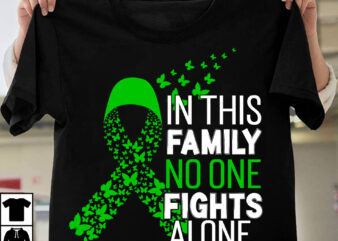 Hodgkin_s Lymphoma Awareness T-Shirt Design, Hodgkin_s Lymphoma Awareness Vector T-Shirt Design, Fight Awareness -Shirt Design, Awareness SVG Bundle, Awareness T-Shirt Bundle. In This Family No One Fights Alone Aid Awareness