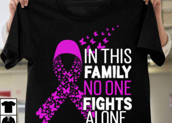 In This Family No One Fights Alone Liver Cancer Awaeness T-Shirt Design, In This Family No One Fights Alone Liver Cancer Awaeness , Fight Awareness -Shirt Design, Awareness SVG Bundle,