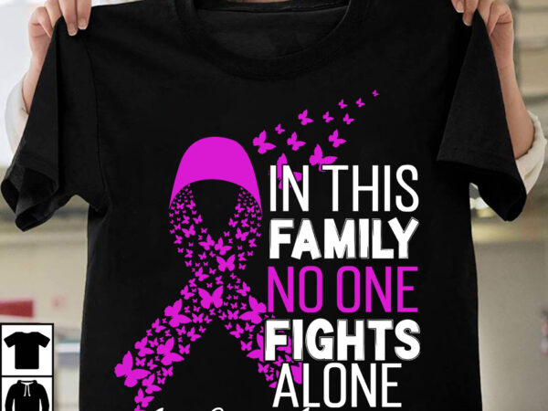 In this family no one fights alone liver cancer awaeness t-shirt design, in this family no one fights alone liver cancer awaeness , fight awareness -shirt design, awareness svg bundle,