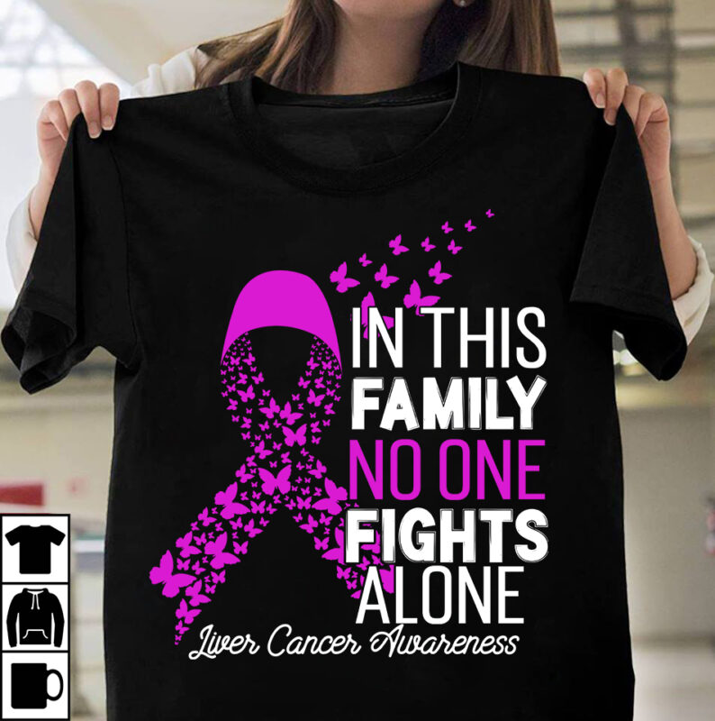 In This Family No One Fights Alone Liver Cancer Awaeness T-Shirt Design, In This Family No One Fights Alone Liver Cancer Awaeness , Fight Awareness -Shirt Design, Awareness SVG Bundle,