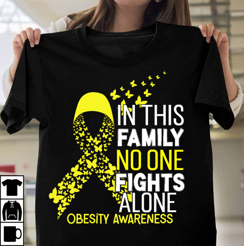 In This Family No One Fights Alone obesity Awareness T-Shirt Design, In This Family No One Fights Alone obesity Awareness Vector ,Fight Awareness -Shirt Design, Awareness SVG Bundle, Awareness T-Shirt