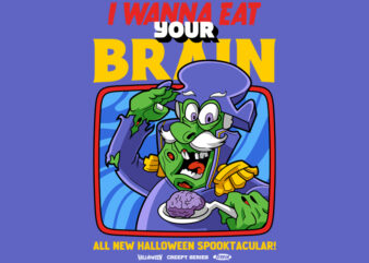 I wanna eat your brain t shirt design for sale