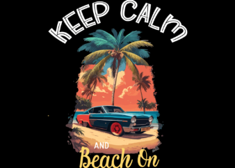 Keep Calm Beach On