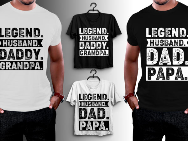 Legend husband dad t-shirt design Legend husband dad t-shirt design