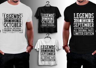 Legends Are Born In T-Shirt Design