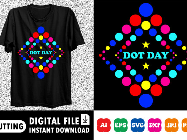 Dot day shirt print template t shirt vector illustration