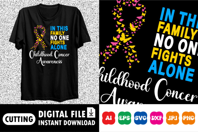 In this family no one fights alone childhood cancer awareness