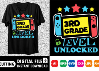 3RD Grade level unlocked shirt print template
