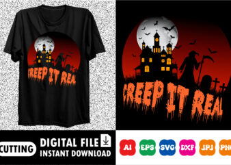 Creep it real Halloween shirt print template