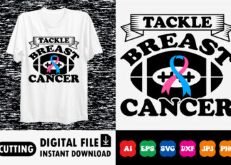 Tackle Breast Cancer shirt print template t shirt designs for sale