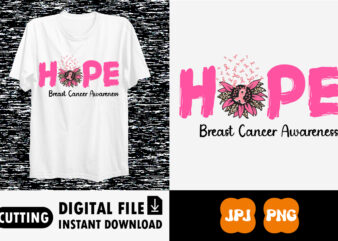 Hope breast cancer awareness shirt print template graphic t shirt