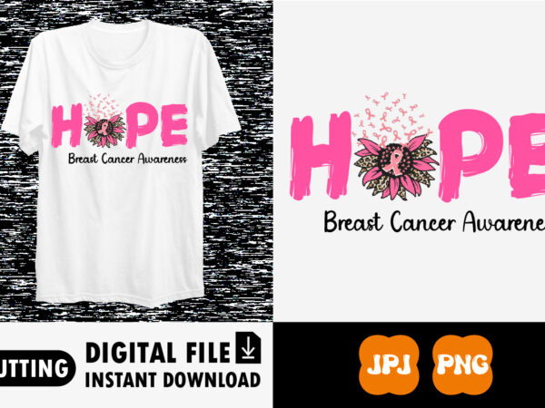 Hope breast cancer awareness shirt print template graphic t shirt