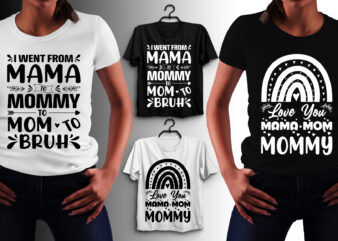 Mom Mama Mommy T-Shirt Design