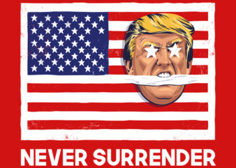 Never surrender T shirt vector artwork