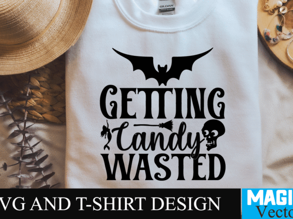 Getting candy wasted svg cut file,halloween svg, halloween svg free, disney halloween svg, free halloween svg files for cricut, happy halloween svg, disney halloween svg free, halloween svg files, nike t shirt design template