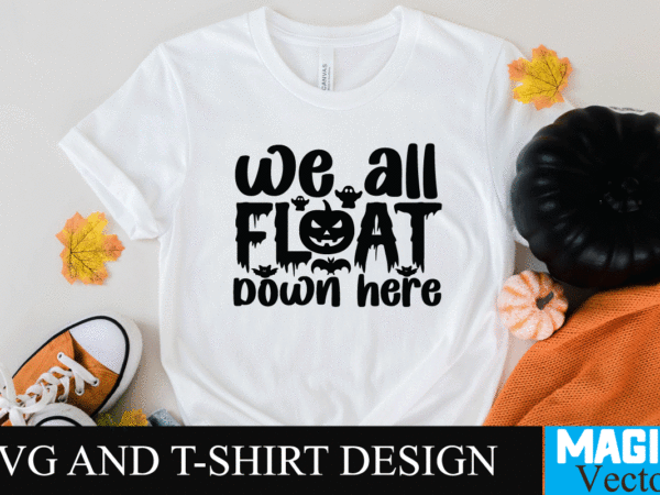 We all float down here svg cut file,halloween svg, halloween svg free, disney halloween svg, free halloween svg files for cricut, happy halloween svg, disney halloween svg free, halloween svg t shirt design for sale