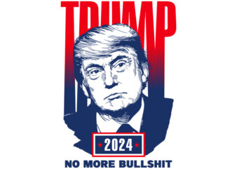 Trump no more bullshit t shirt designs for sale