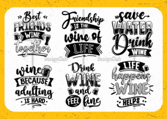 Wine typography inspirational quotes set, Hand lettering wine t-shirt design