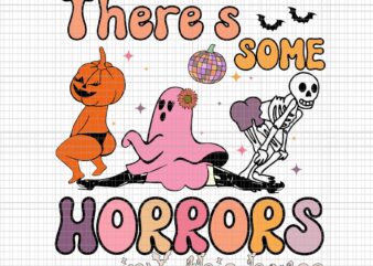 There’s Some Horrors In This House Svg, Funny Ghost Svg, Ghost Halloween Svg, Halloween Svg, Ghost Pumpkin Halloween Svg, Ghost Pumpkin Svg
