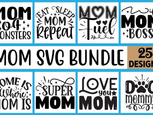 Mom svg bundle t shirt designs for sale