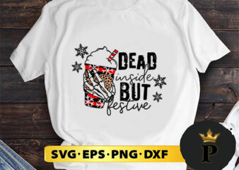 dead inside but festive skeleton han christmas SVG, Merry Christmas SVG, Xmas SVG PNG DXF EPS t shirt vector illustration