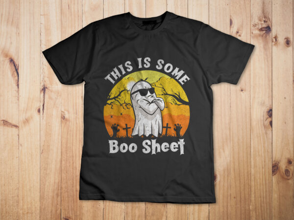 Funny halloween boo ghost costume this is some boo sheet t-shirt design