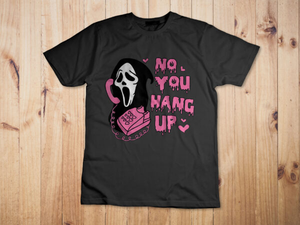 Funny no you hang up first gho-st ghost calling hello halloween shirt design